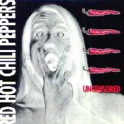 Red Hot Chili Peppers : Uncensored